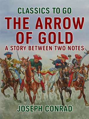 cover image of The Arrow of Gold a Story Between Two Notes